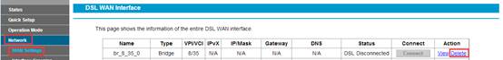 Go to Network-WAN settings, find the Bridge with 8/35, and click Delete.