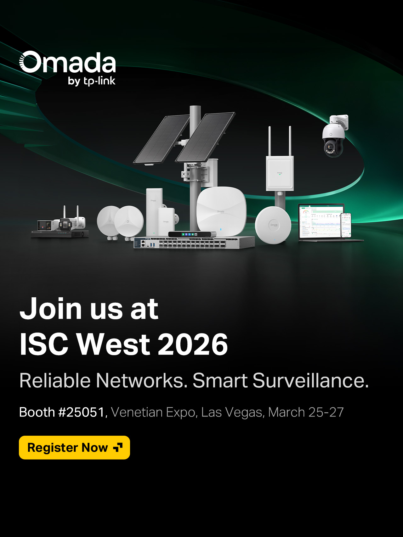 Join us at ISC West 2026 —— Reliable Networks. Smart Surveillance