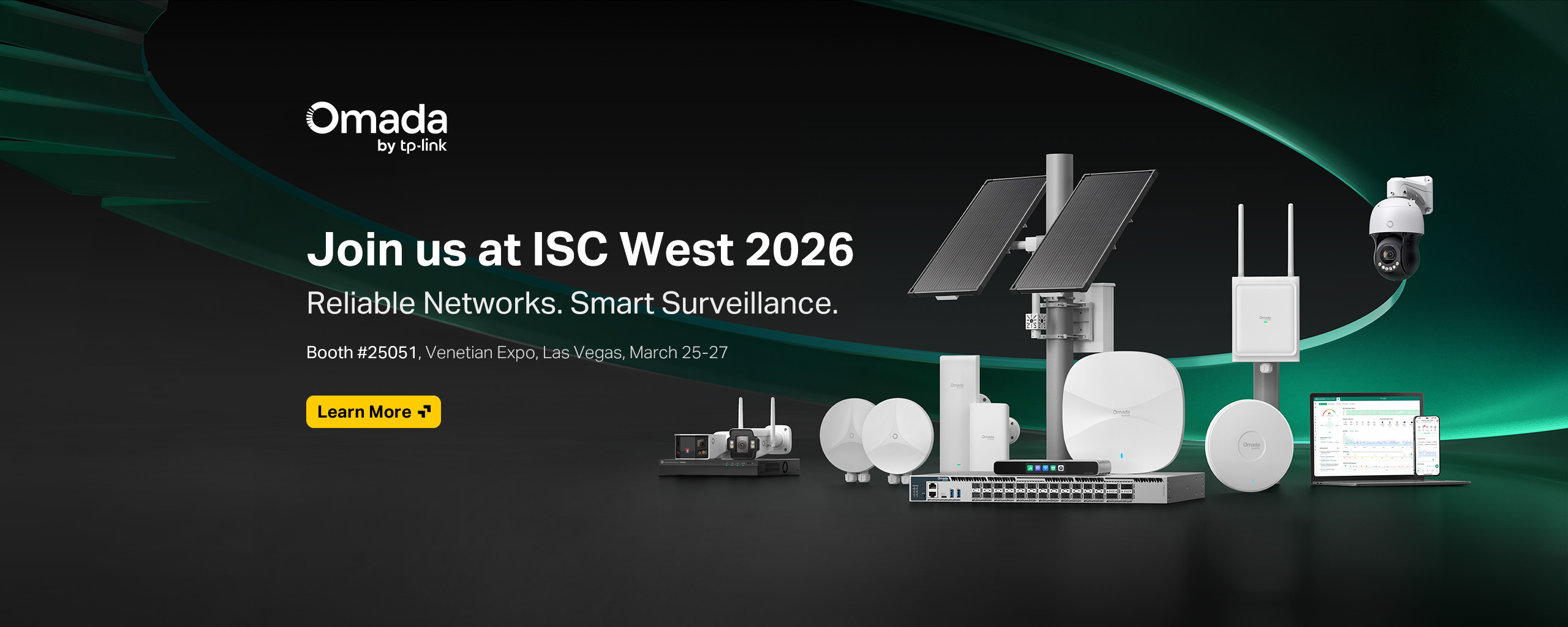 Join us at ISC West 2026 —— Reliable Networks. Smart Surveillance