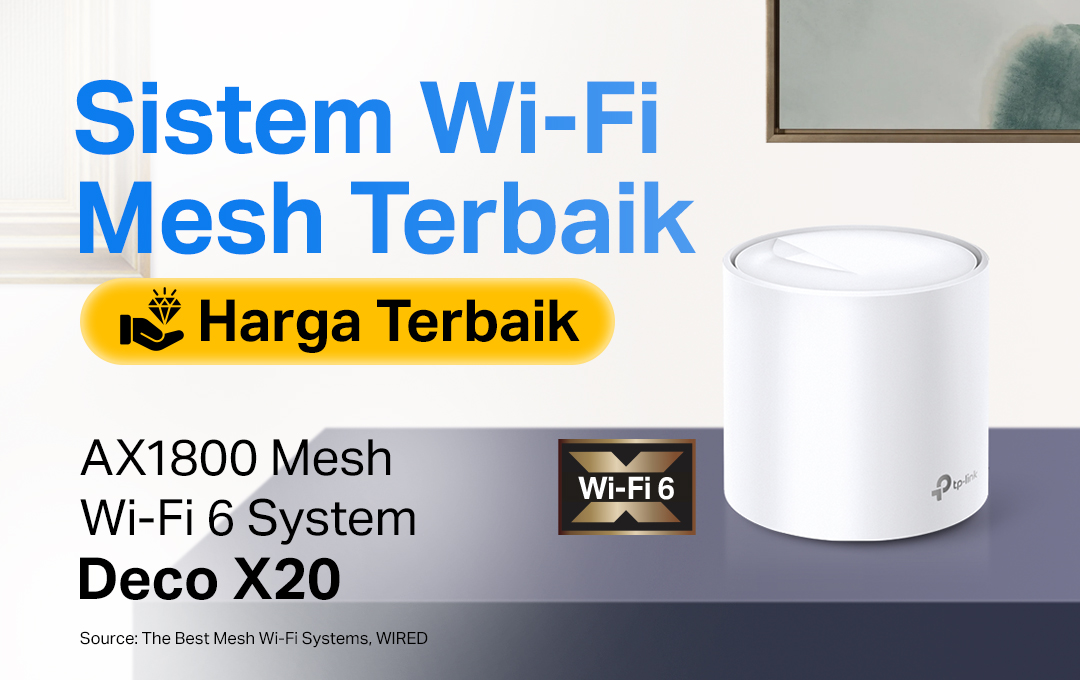 TP-Link Deco X20: Wi-Fi Mesh 6 untuk Internet Stabil di Seluruh Rumah