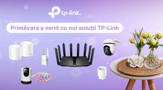 Primăvara vine cu soluții TP-Link: Cum să ai o locuință smart, sigură, conectată la Internet stabil și eficientă din punct de vedere energetic