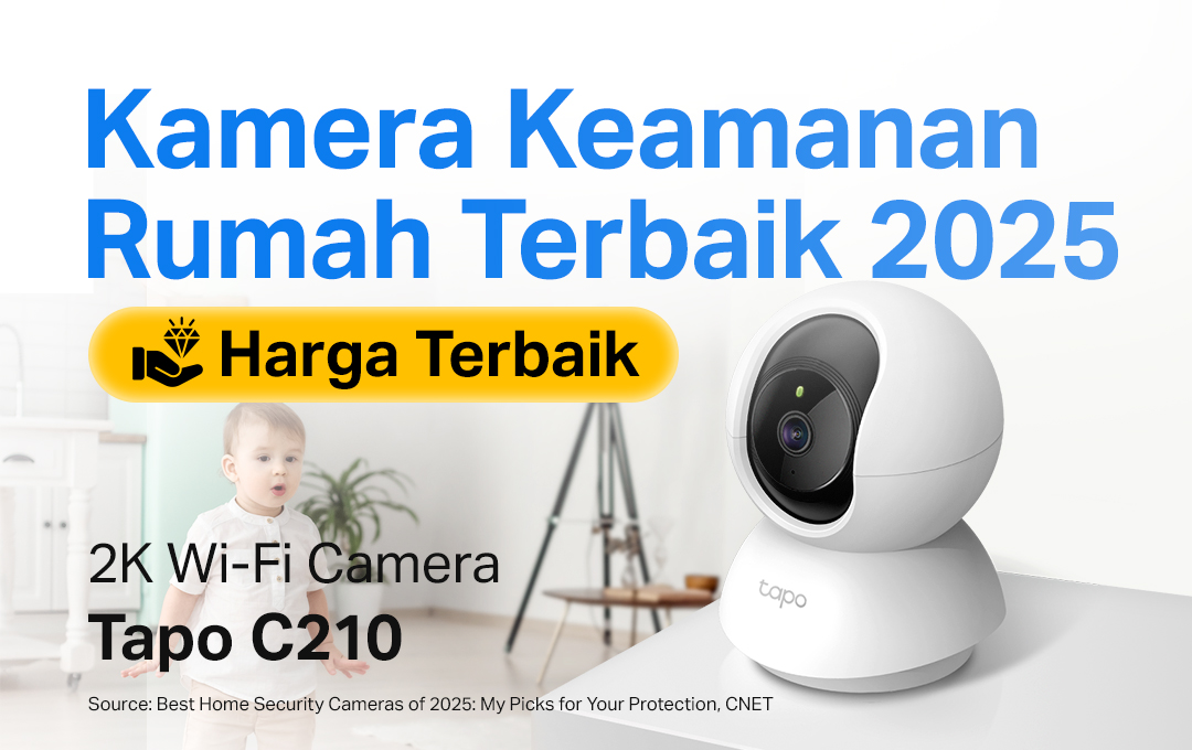 Kamera Keamanan Rumah Terbaik,  Berkualitas, dan Harga Gak bikin Cemas: Tapo C210 dengan Resolusi 2K