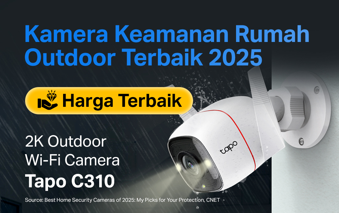 Tapo C310: Kamera Keamanan Luar Rumah Pilihan Terbaik - 2K Super Jernih, Anti Hujan, dan Tetap Jelas di Malam Hari
