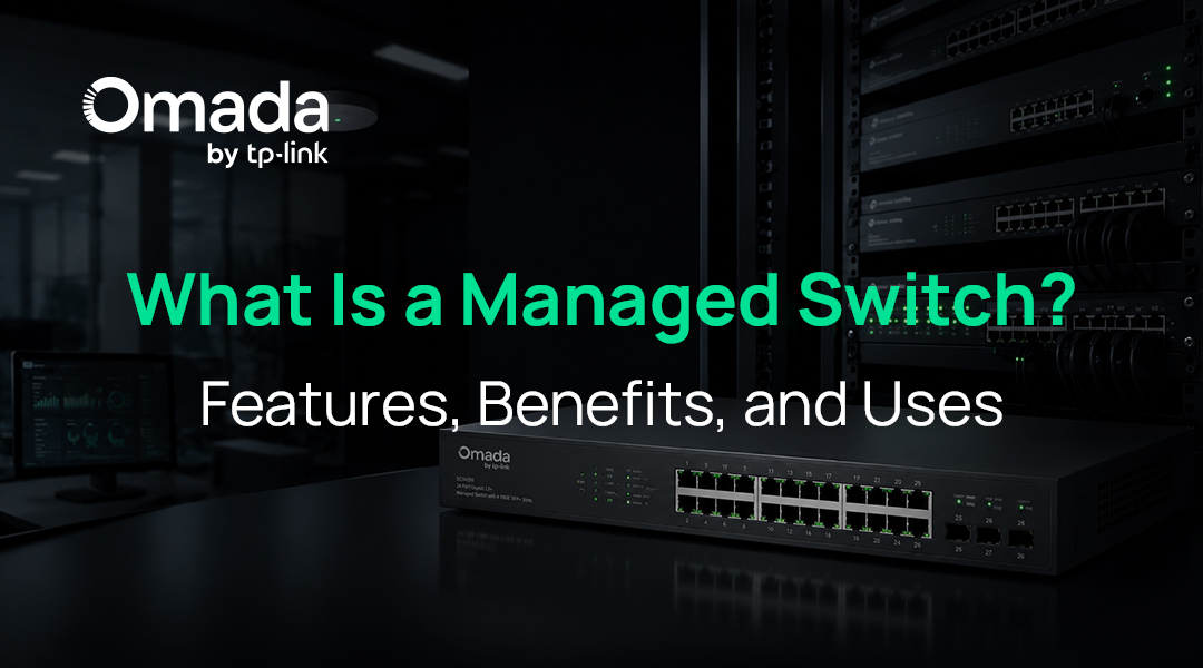 What Is a Managed Switch? Features, Benefits, and Uses