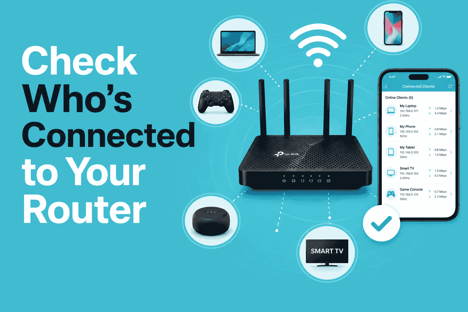 How to Check Who's Connected to Your TP-Link Wi-Fi Router