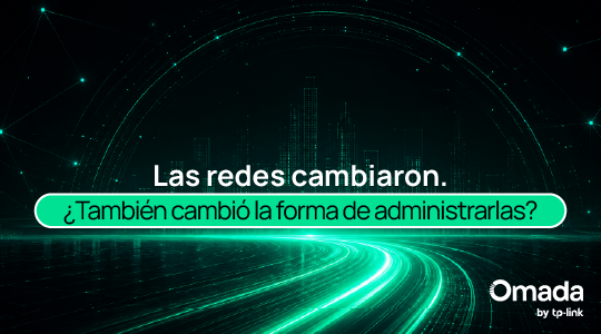 Las redes cambiaron. ¿También cambió la forma de administrarlas?