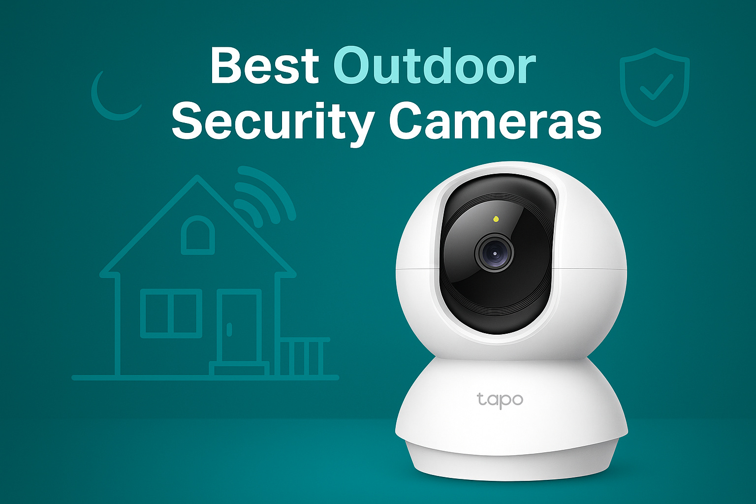 Best Outdoor Security Cameras: What to Look For and How to Choose