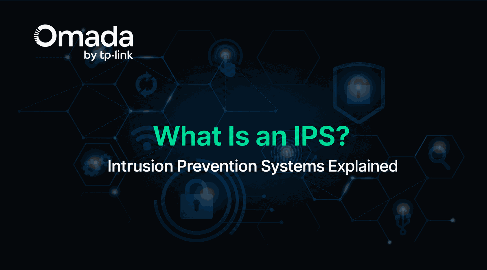What Is an IPS? Intrusion Prevention Systems Explained