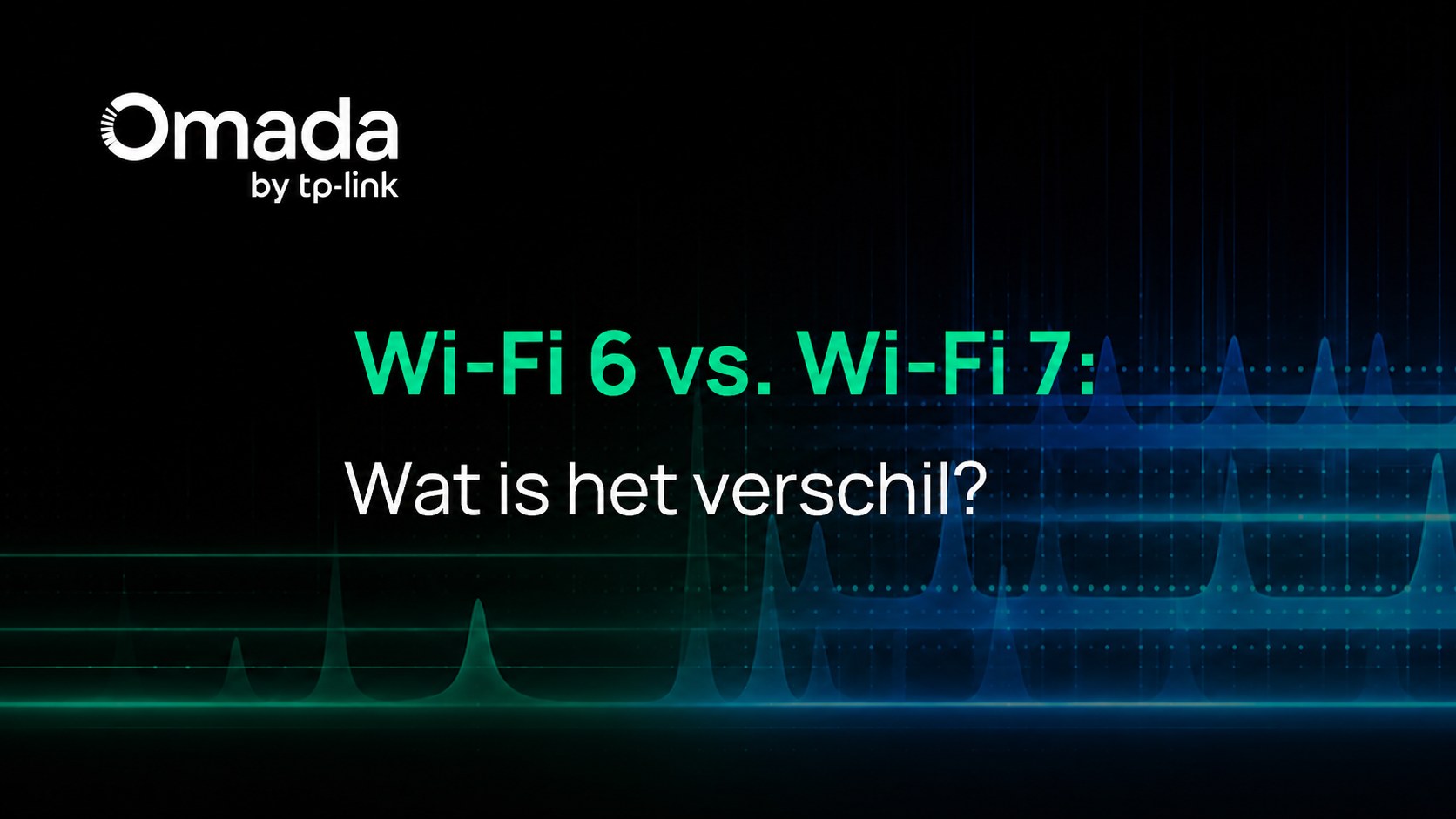 Wi-Fi 6 vs. Wi-Fi 7: wat is het verschil?