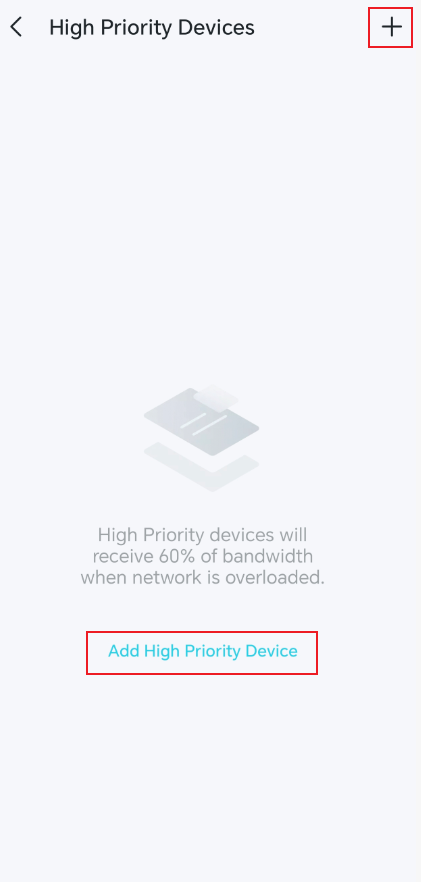 Tap the Add High Priority Devices or “Add” icon to add devices.