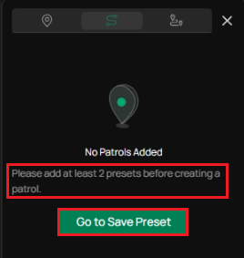 Patrol requires at least two presets.
