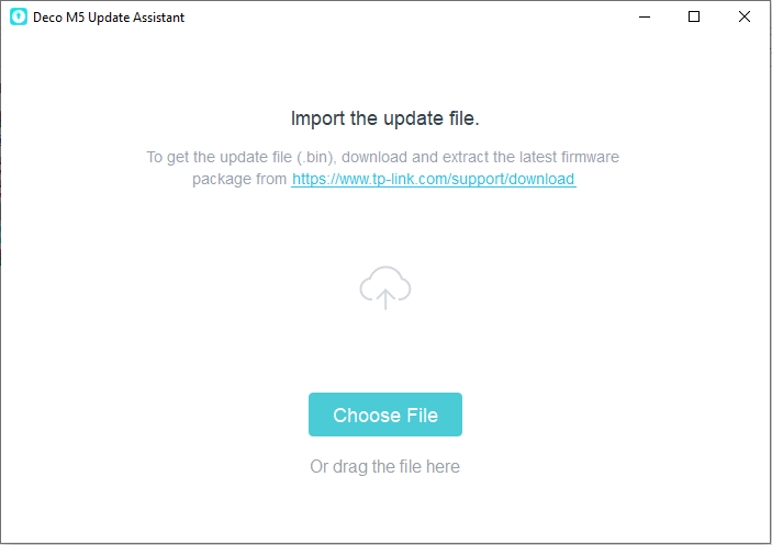 Deco M5 Update Assistant screen prompting the user to import a firmware bin file via a Choose File button or drag and drop.