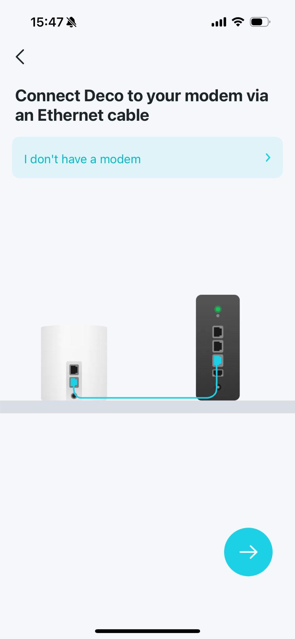 "Connect Deco to your modem via an Ethernet cable" page with a modem and Deco connection illustration and an "I don't have a modem" option.