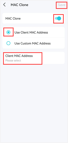MAC Clone screen with MAC Clone toggled on, Use Client MAC Address selected, Client MAC Address field highlighted, and Save button shown.