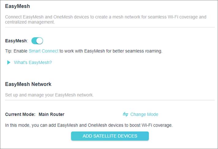 The EasyMesh page with an EasyMesh toggle, a Change Mode option and an Add Satellite Devices button.