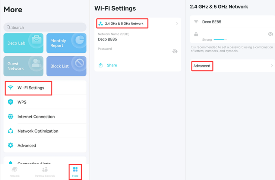 Three screens: Select the Wi-Fi Setting on the More page, select the 2.4GHz & 5GHz Network, tap the Adcanced option under the 2.4GHz & 5GHz Network.