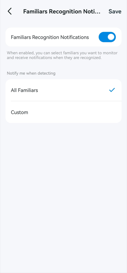Set familiars recognition notifications.
