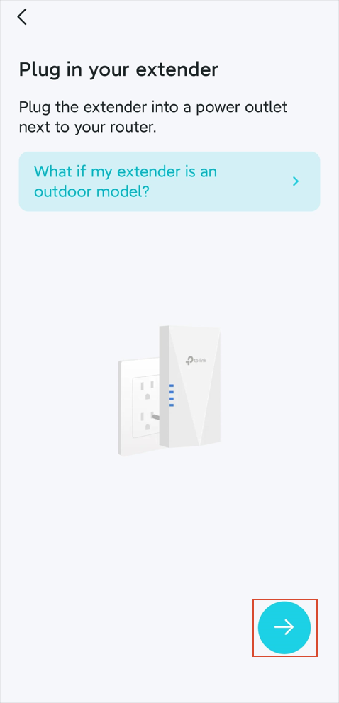 App asks to power on the extender.