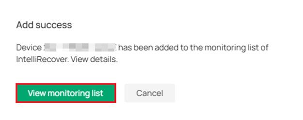 Confirmation window showing the device successfully added to the IntelliRecover monitoring list