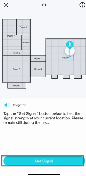 Locate the Get Signal button for starting the test at your current position.