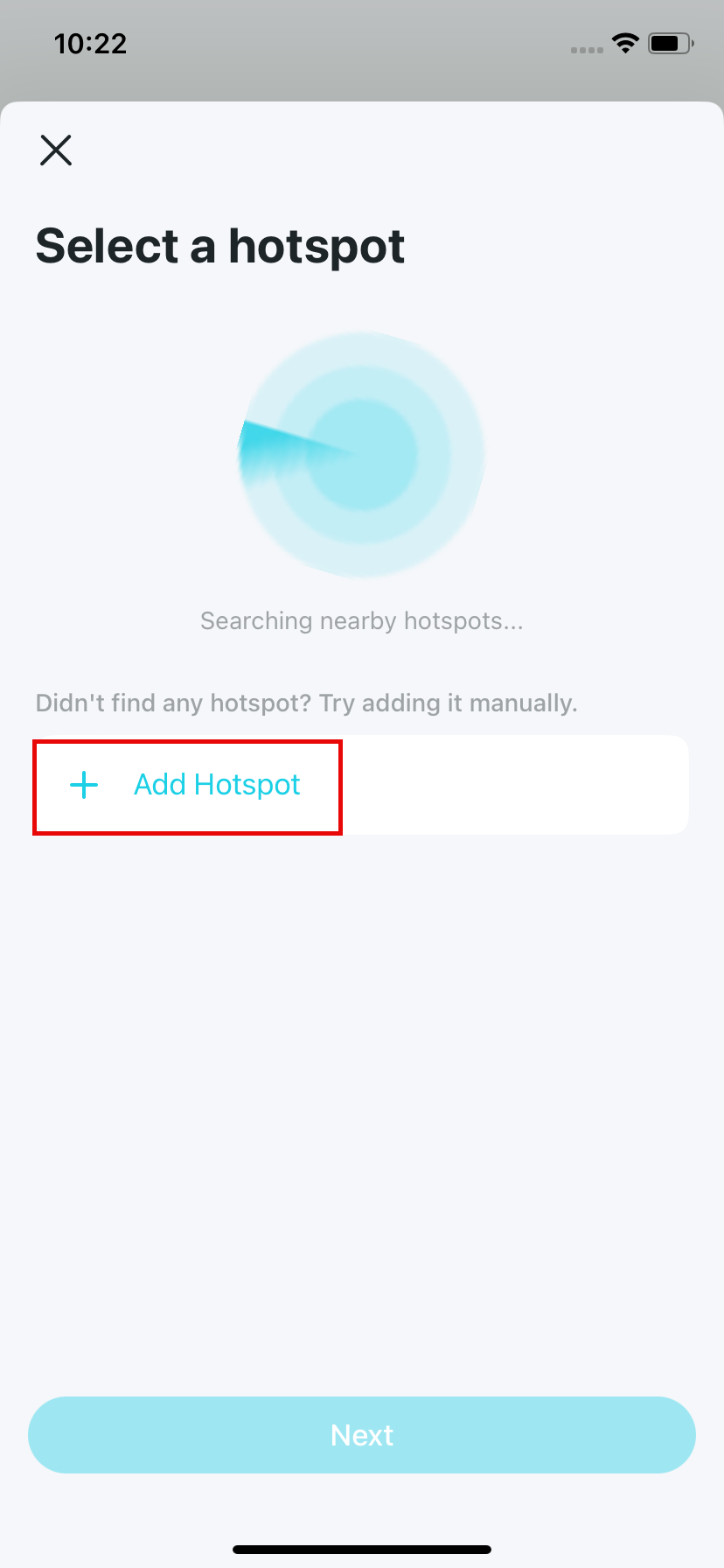 Display a scan of nearby hotspots, with an option to manually add a hotspot.