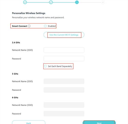 ALT-Text: Schnelleinrichtungsoberfläche mit Smart-Connect-Schalter, Feldern für Wi-Fi-Name und Passwort für 2,4 GHz, 5 GHz und 6 GHz sowie den Schaltflächen Use the Current Wi-Fi Settings und Next.