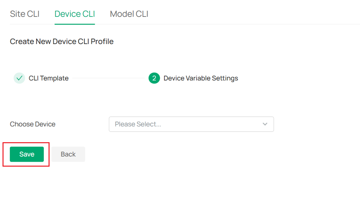 Choose Device to apply the device CLI.