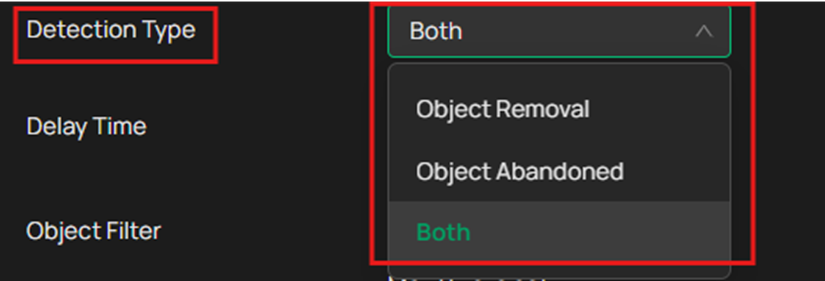 You can choose to detect only “Object Abandoned,” or only “Object Removal,” or Both.