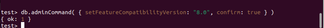 Terminal shows to enter db.adminCommand( { setFeatureCompatibilityVersion: "8.0", confirm: true } )