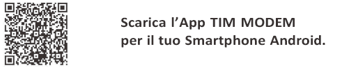 Scarica l’App TIM MODEM per il tuo Smartphone Android.