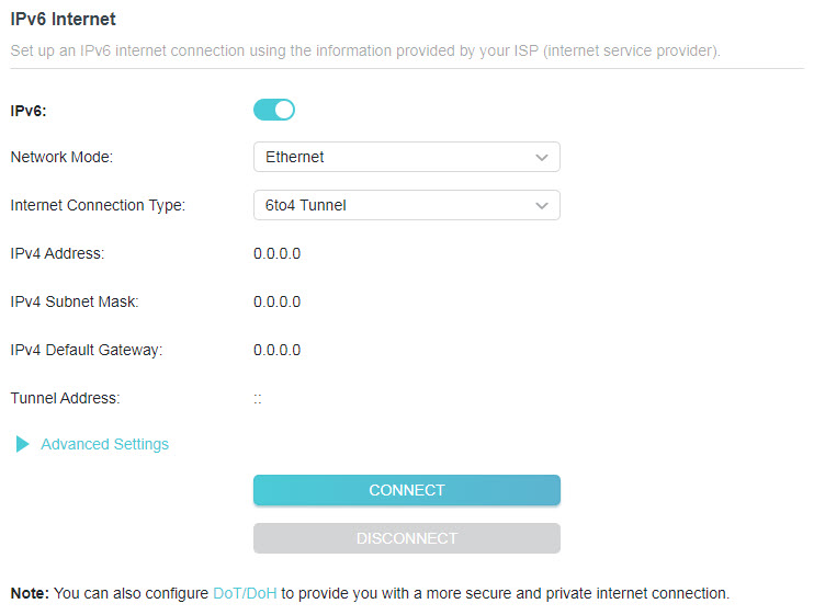 A screenshot of a router configuration interface for IPv6 Internet settings. The screen shows the "Network Mode" set to "Ethernet" and "Internet Connection Type" set to "6to4 Tunnel", with the IPv4 fields currently set to 0.0.0.0. It displays buttons to Connect or Disconnect, and a note mentioning DoT/DoH configuration is visible at the bottom.