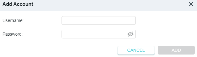 A dialog box titled "Add Account" in a network configuration interface. The form provides input fields for "Username:" and "Password:", along with "CANCEL" and a grayed-out "ADD" button.