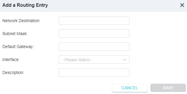A dialog box titled "Add a Routing Entry" in a network configuration interface. The form provides input fields for the Network Destination, Subnet Mask, Default Gateway, Interface (with a "-Please Select-" dropdown menu), and Description, along with "CANCEL" and "SAVE" buttons.