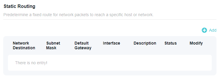 The Static Routing settings page includes explanatory text defining static routing as predetermining a fixed route for network packets. Below the description is an empty table with columns for Network Destination, Subnet Mask, Default Gateway, Interface, Description, Status, and Modify, with text indicating "There is no entry!" and an "+ Add" button.