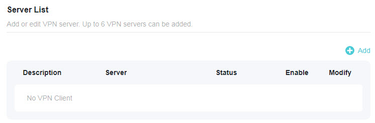 A screenshot of a VPN client configuration page titled "Server List". The page explains that up to 6 VPN servers can be added and shows an empty table with columns for Description, Server, Status, Enable, and Modify, along with a message "No VPN Client" and an "+ Add" button.