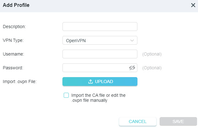 A screenshot of a network configuration page titled "Add Profile" for a VPN client. The page allows configuration of an OpenVPN profile, including optional fields for a Username and Password, an option to Upload an .ovpn file, and a checkbox to import a CA file or edit the file manually.