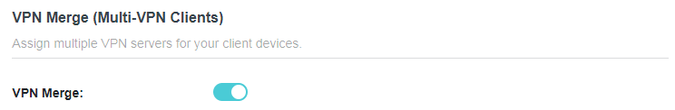 A screenshot of a router configuration page for VPN Merge settings. The page includes text describing the feature: "Assign multiple VPN servers for your client devices", and a toggle switch indicating that VPN Merge is enabled.