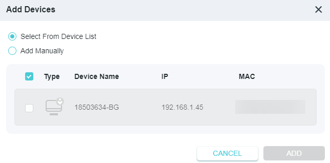 A dialog box titled "Add Devices" in a network interface for selecting a device from a list to add. The selected device, named "18503634-BG" with IP address 192.168.1.45, is checked in a table. The options "Select From Device List" and "Add Manually" are presented, along with "CANCEL" and grayed-out "ADD" buttons.