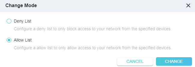 A dialog box titled "Change Mode" for network access control, presenting options for a Deny List (block specific devices) and an Allow List (only allow specific devices). The Allow List option is currently selected.