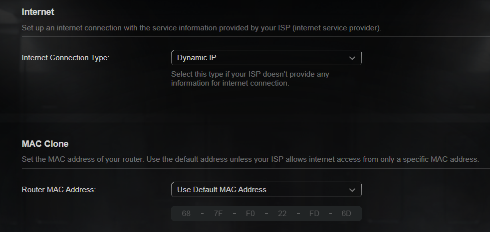 If you choose Dynamic IP, you need to select whether to clone the MAC address. 