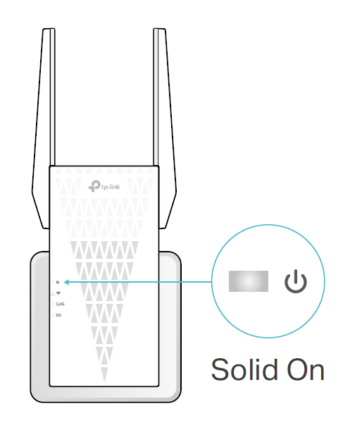 Plug the extender into an electrical outlet next to your router, and then wait until the Power LED turns solid on.