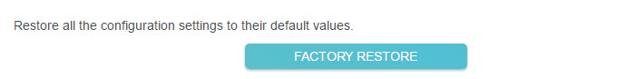 locate the FACTORY RESTORE button