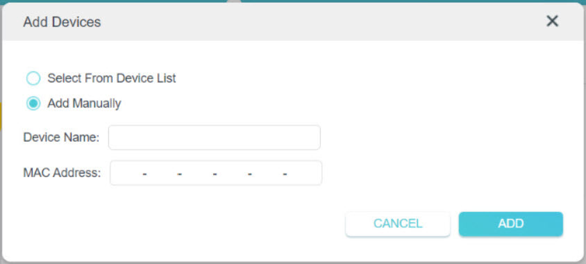 Alternatively, click Add Manually, enter the device name and MAC address, then click ADD.