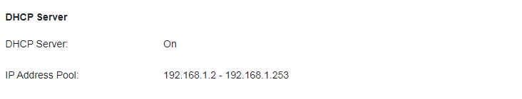 A screenshot of a network device's DHCP Server configuration webpage. The page displays that the DHCP Server is 'On' and lists the IP Address Pool range as 192.168.1.2 - 192.168.1.253.