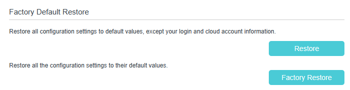Displays the Restore and Factory Restore button on the right bottom.