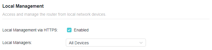 A screenshot of a router configuration interface for Local Management settings. The screen shows that Local Management via HTTPS is enabled, and the Local Managers option is set to "All Devices".